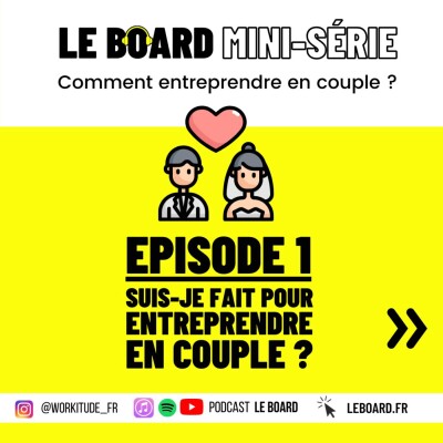 Êtes-vous fait pour entreprendre en couple? 💞 Entreprendre en couple - Mini série - E1 cover