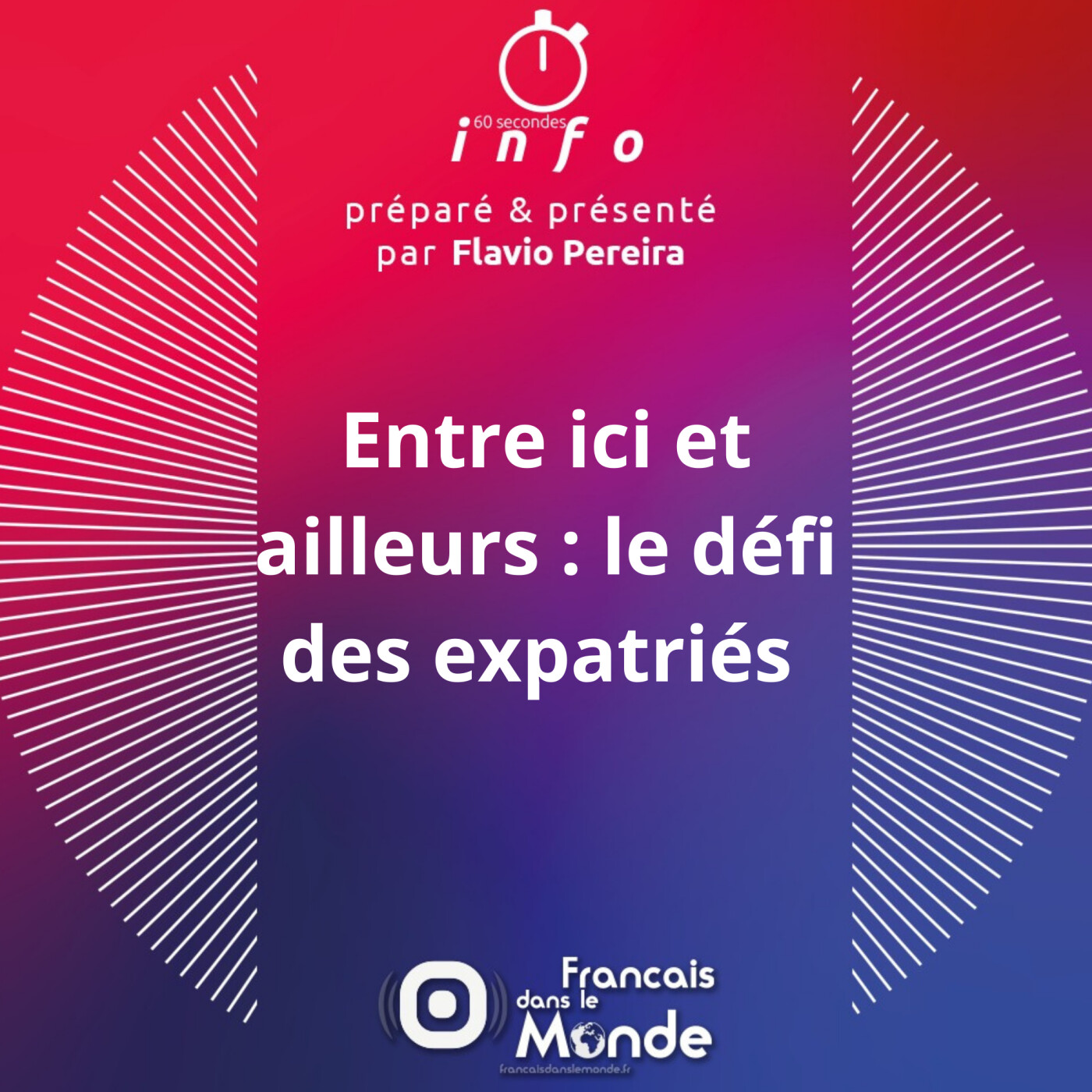 Entre ici et ailleurs : le défi des expatriés