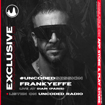 EP08 : Uncoded Session : Frankyeffe [Techno] cover