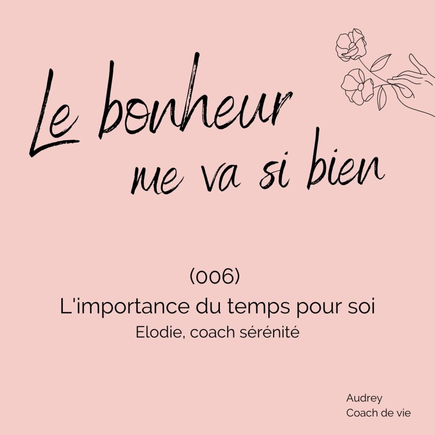 (OO6) - L'importance du temps pour soi - Interview d'Elodie, coach sérénité minimaliste episode artwork