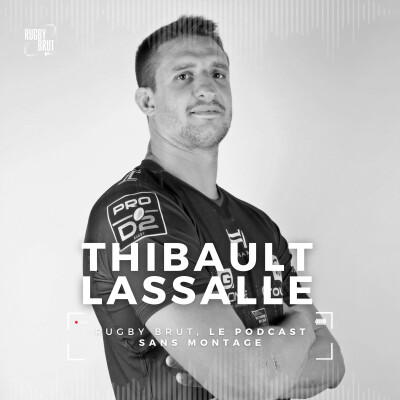 Rugby Brut - Thibault Lassalle, le frère d'arme cover