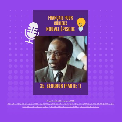 35. Léopold Sédar Senghor - 1ère partie cover