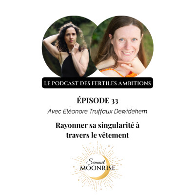 33. Rayonner sa singularité à travers le vêtement, avec Eléonore Truffaux Dewidehem cover