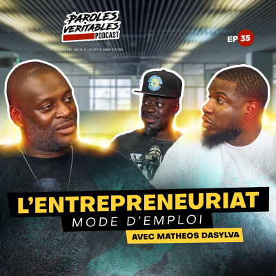 Episode 35 | l'entrepreunariat, mode d'emploi avec Matheos Dasylva cover