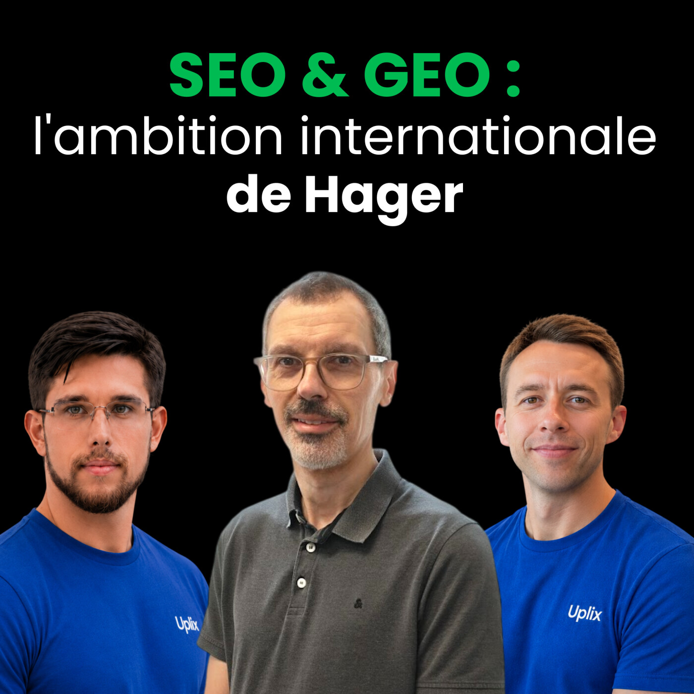 SEO & GEO : l'ambition internationale de Hager episode artwork