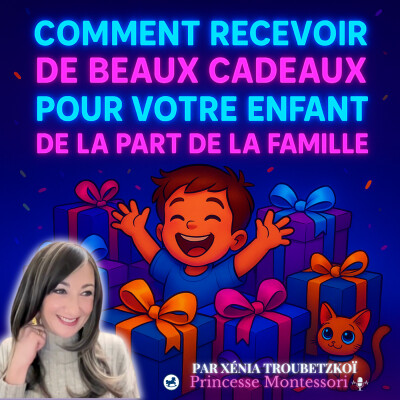 Comment Établir des LIMITES sur les CADEAUX Offerts aux Enfants par la FAMILLE et les Amis ? cover