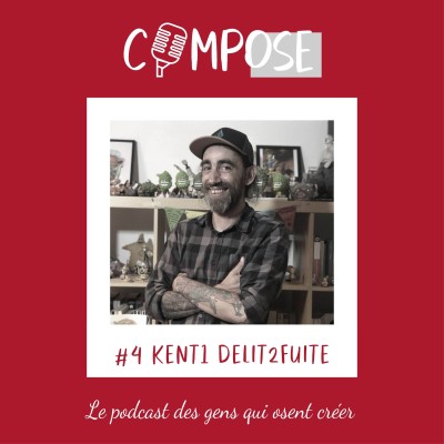 #4 - Kent1 Delit2Fuite, "Tant que mes doigts fonctionneront, je continuerai" cover
