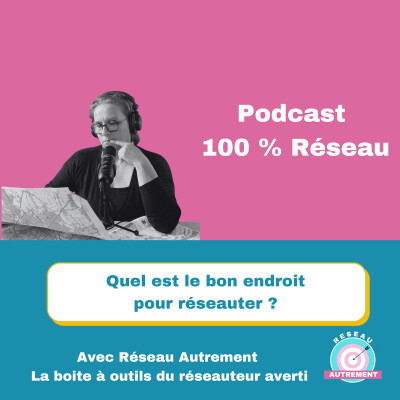 Quel est le bon endroit pour réseauter ? cover