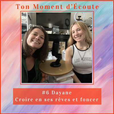#6 Croire en ses rêves et foncer - Dayane cover