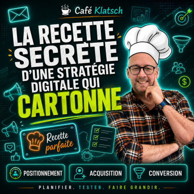 La recette secrète d'une stratégie digitale qui cartonne ! cover