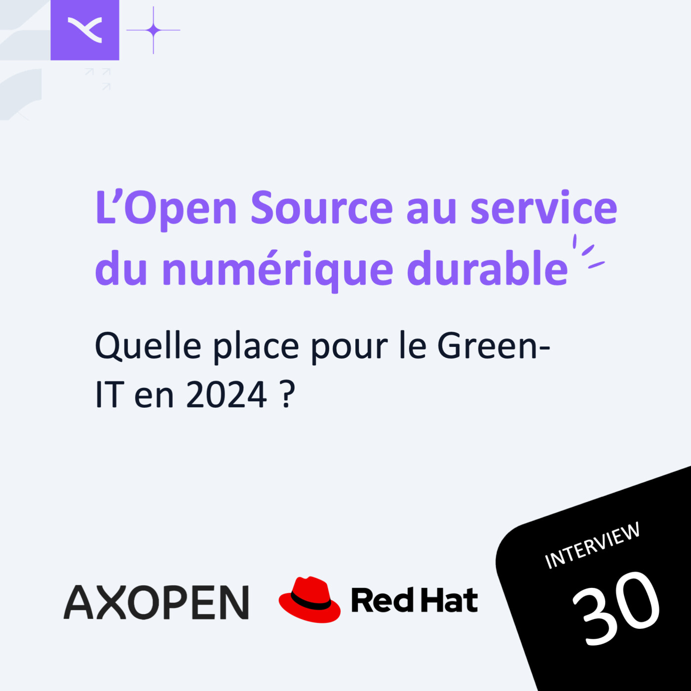 L’Open Source au service du numérique durable : quelle place pour le green IT en 2024 ? Avec David Szegedi, Field CTO France chez RedHat