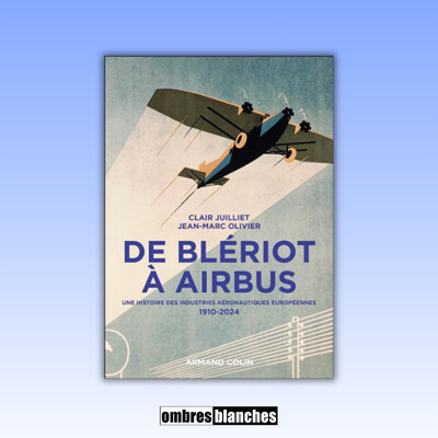 Jean-Marc Olivier, Clair Juillet → De Blériot à Airbus cover