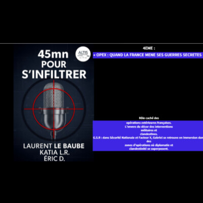 ALTIS FM - 45 MINUTES POUR S'INFILTRER - EPISODE 4 cover