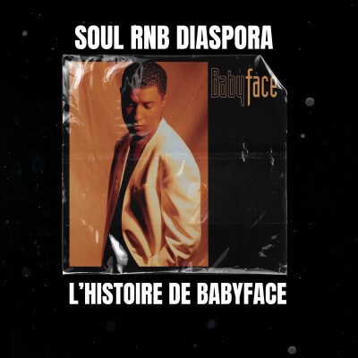 L'histoire et l'empreinte de Babyface sur le R&B moderne (évolution, apogée, déclin) cover