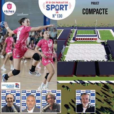 Émission N°130 - Handball et Projet COMPACTE cover