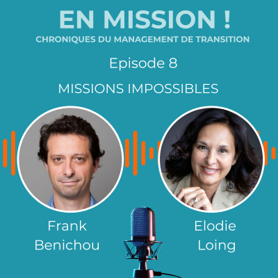 En Mission ! – Missions impossibles : mythe ou réalité ? | avec Franck Benichou | animé par Élodie Loing cover