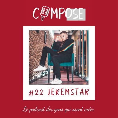 #22 - Jeremstar, "On se remet de tout à condition d'y croire" cover