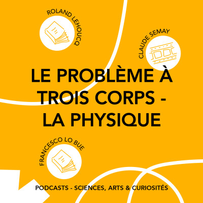 Épisode 123 - Le problème à 3 corps (partie 1) cover