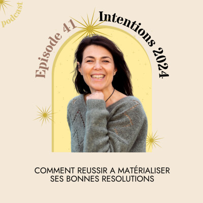 41- Des résolutions qui enfin se matérialisent : je vous explique comment ! cover