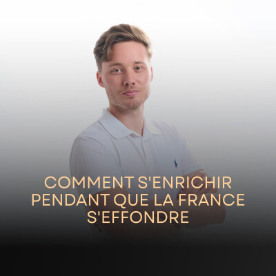 Comment s'enrichir pendant que la France s'effondre - Crise, investissement et protection de patrimoine cover