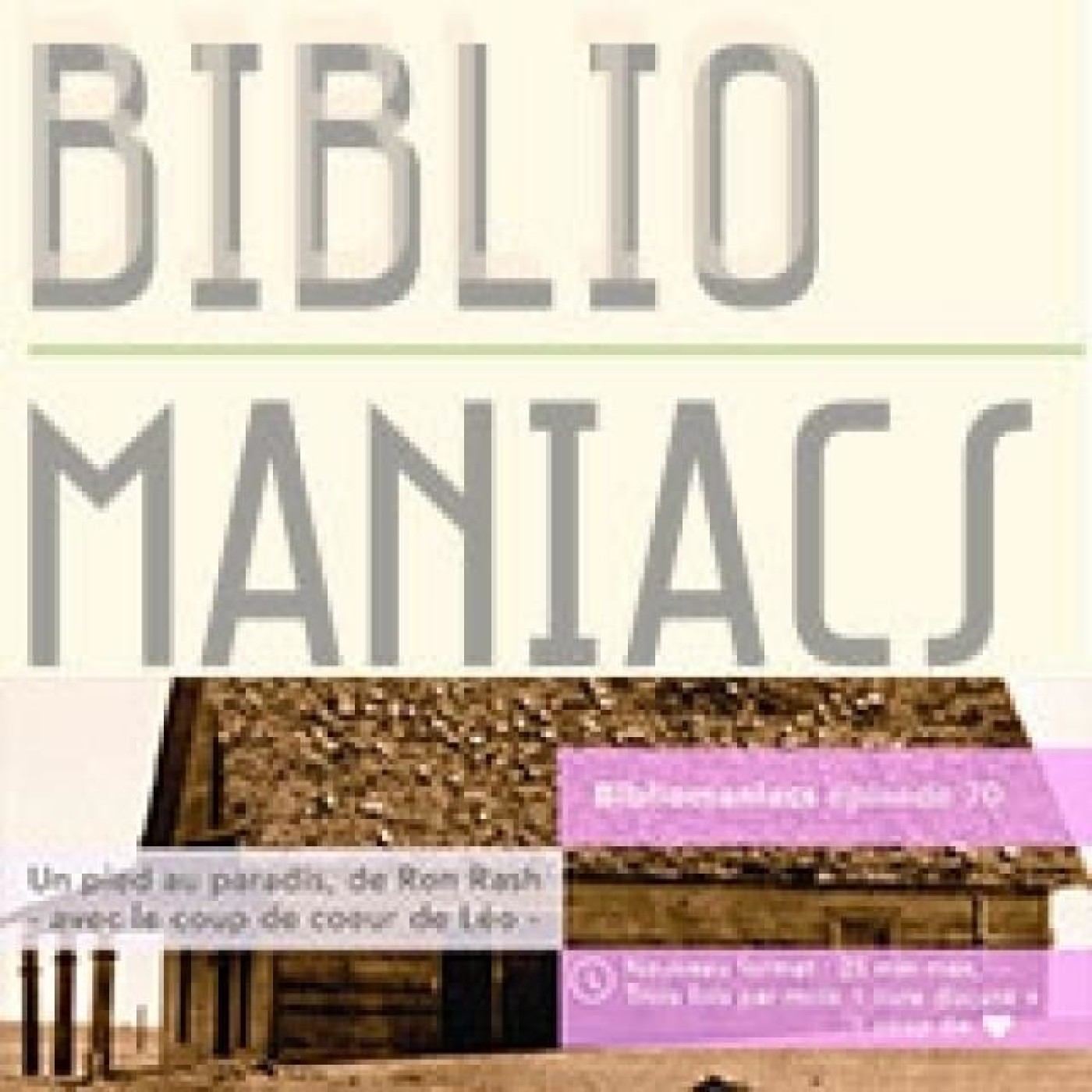 Bibliomaniacs épisode 70 - 4 mars 2020