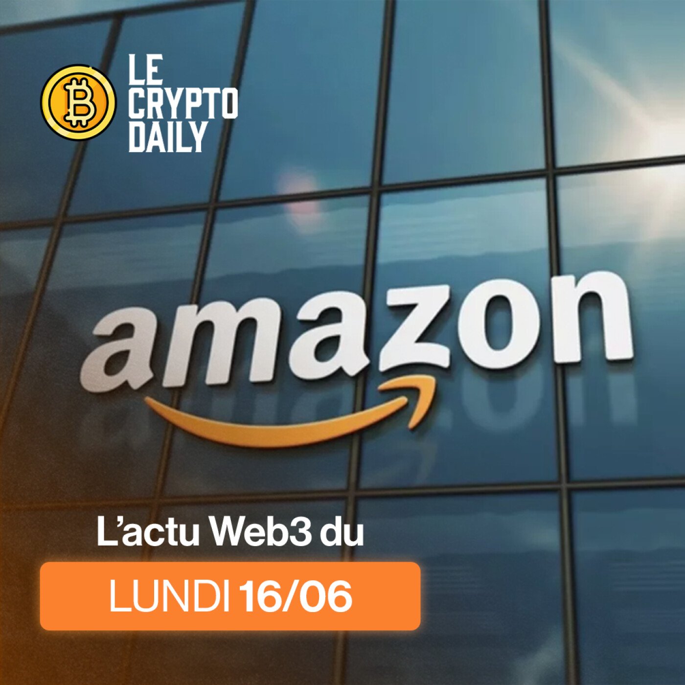 🤯- Amazon veut lancer son propre stablecoin ! – 16/06/2025