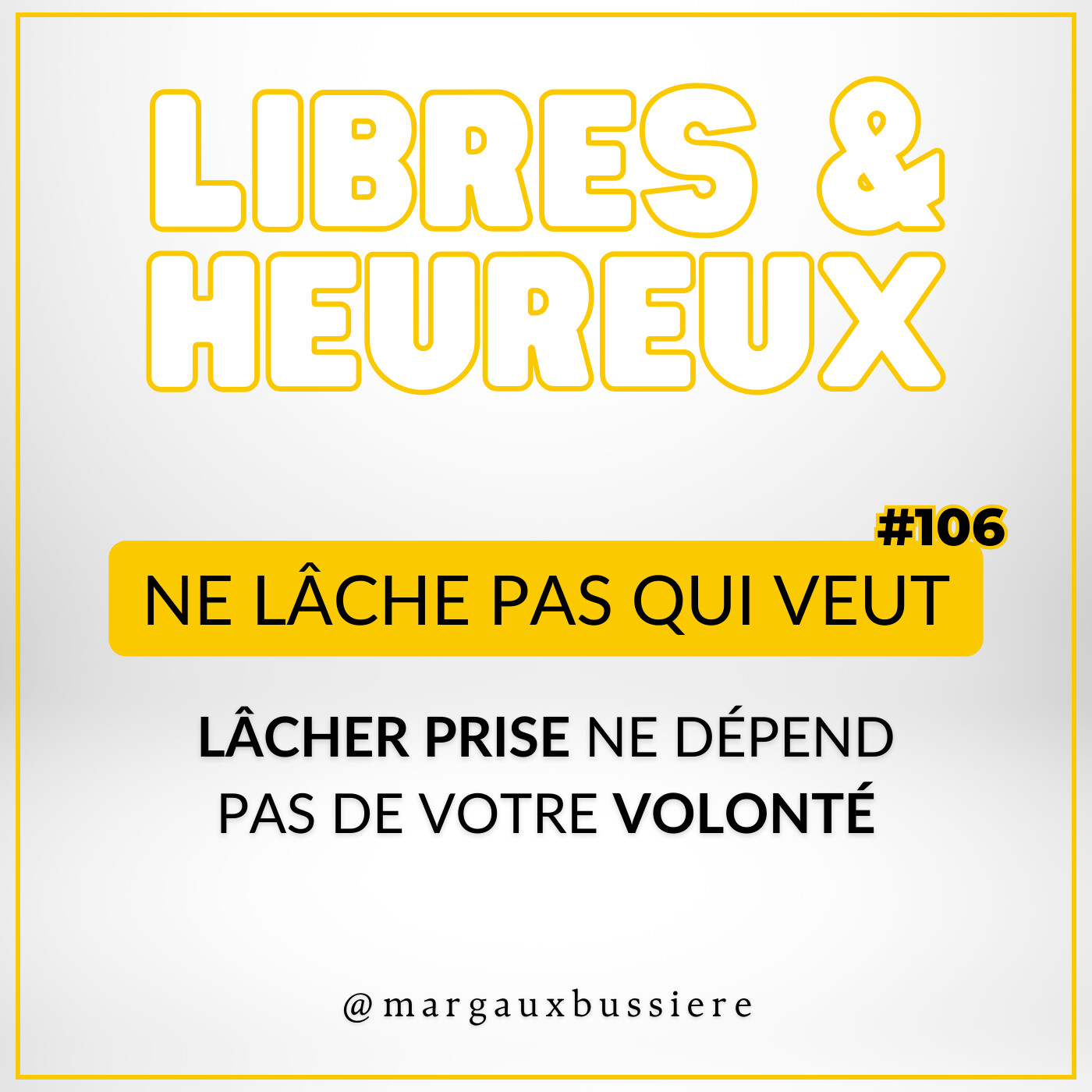 #106 - Ne lâche pas qui veut : LÂCHER PRISE & ACCEPTATION 😇 episode artwork