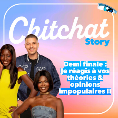 Demi-finale : je réagis à vos théories & opinions impopulaires • [React Secret Story Sem 8 I Chitchat Story] cover