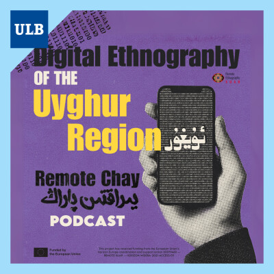 Remote Chay #4 - Digital ethnography of the Uyghur region cover