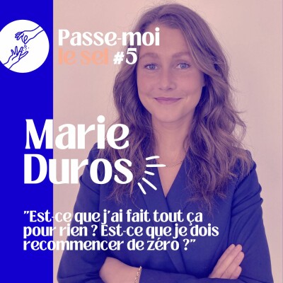#5 - Se reconvertir et oser la restauration - Avec Marie Duros cover