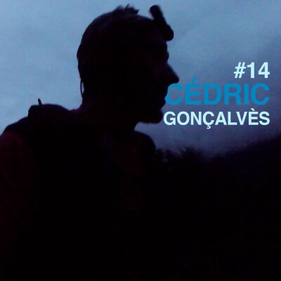 Episode 14 - Cédric Gonçalvès - expérimenter hors des sentiers battus cover