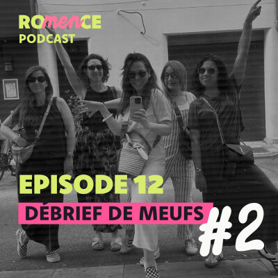 Romence avec les pintades -  Bonus (Partie 2) débriefing entre meufs : famille, haters, mascus & pourquoi vous dites “merci” cover
