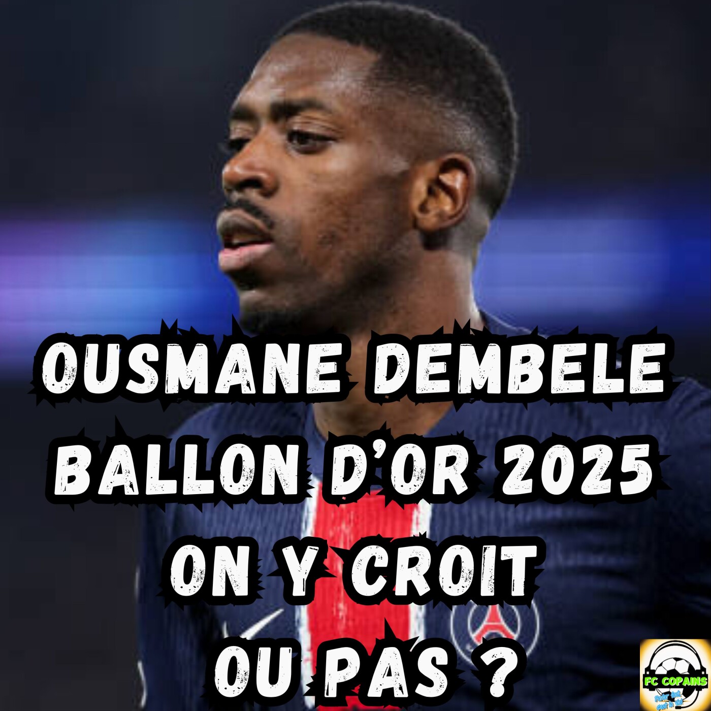 Ousmane Dembele, Ballon d’Or 2025 on y croit ou pas ?