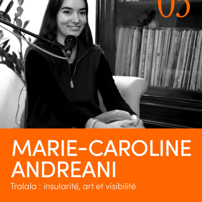 Marie-Caroline Andreani | Tralala : insularité, art et visibilité cover