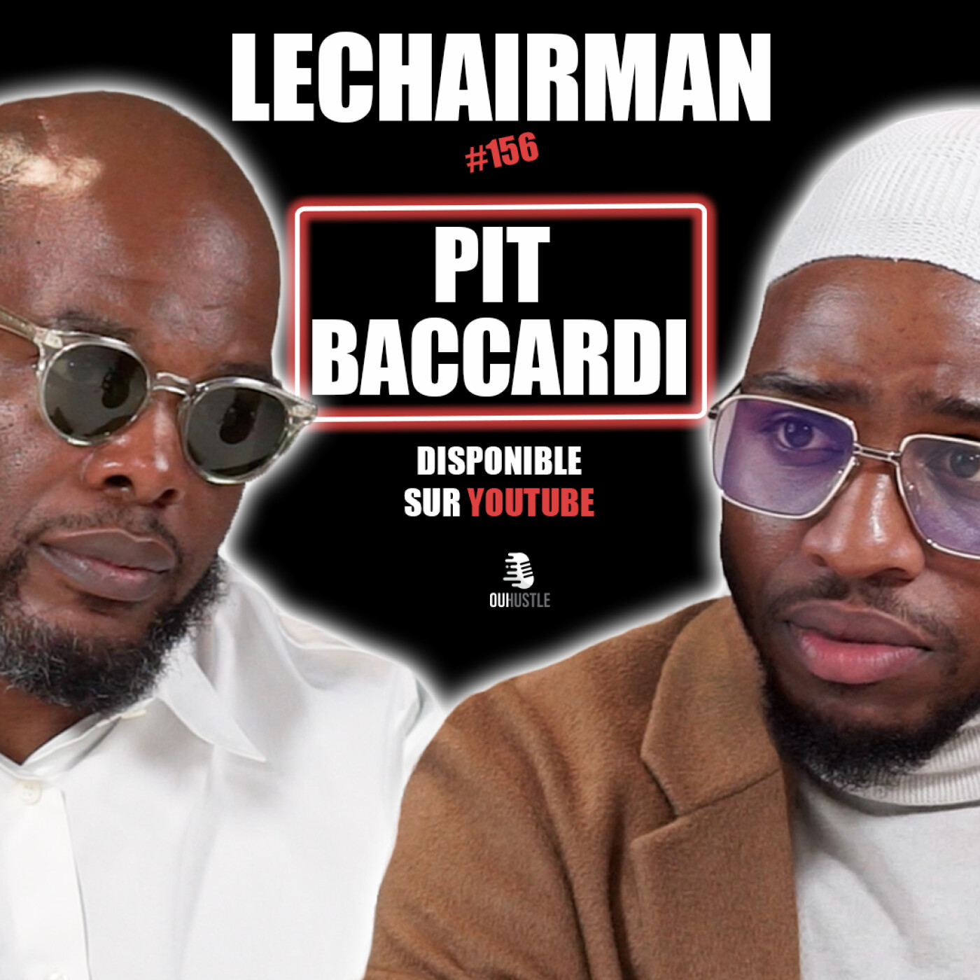 #156 LeChairman & Pit Baccardi parlent Industrie, Dépression, Afrique, Entrepreneuriat, Social, 75