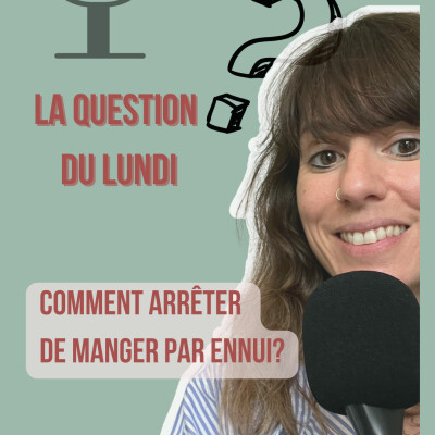 Comment arrêter de manger par ennui ? -LQDL- E. 172 cover