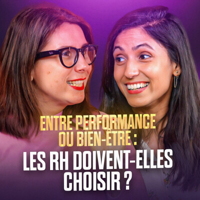 41. Entre performance ou bien-être : les RH doivent-elles choisir ? avec Nafisah Soormally, Teamlead People at EGYM Wellpass (ex Gymlib) cover