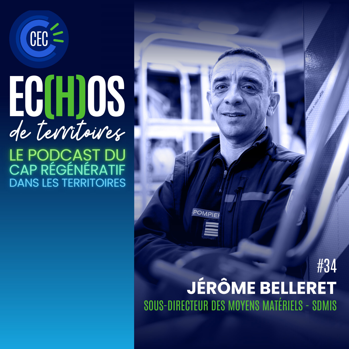 #34 - Jérôme Belleret - Sous directeur des moyens matériels - SDMIS episode artwork