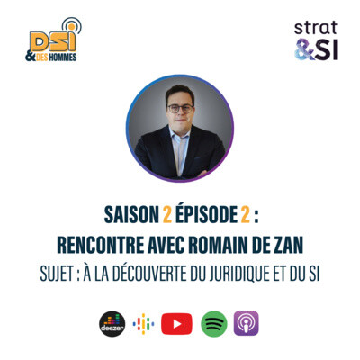 Saison 2 #2 : Rencontre avec un expert juridique SI Romain De Zan cover