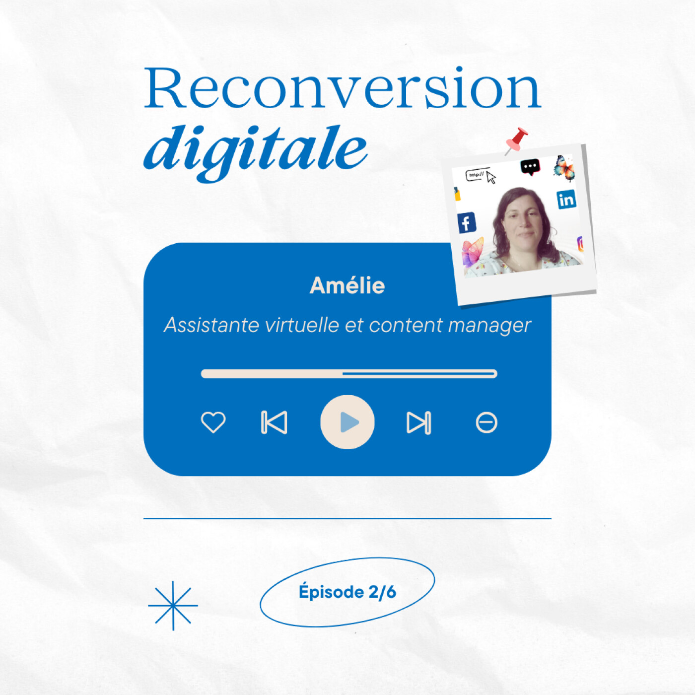 [Reconversion Digitale 2/6] - Amélie, assistante virtuelle et content manager