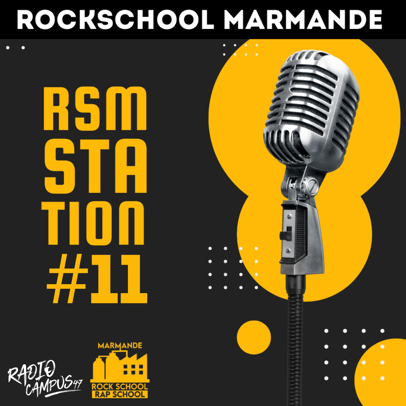 RSM Station #11 - Spécial Marche ou Rêve 4ème édition