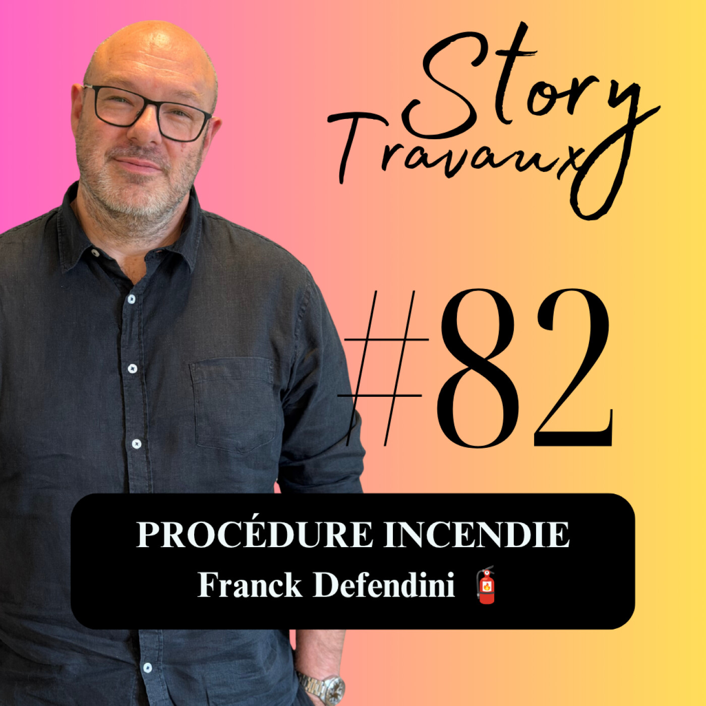 Un incendie après vos travaux : sauriez-vous quoi faire dans les 48 premières heures ?  Franck Defendini episode artwork