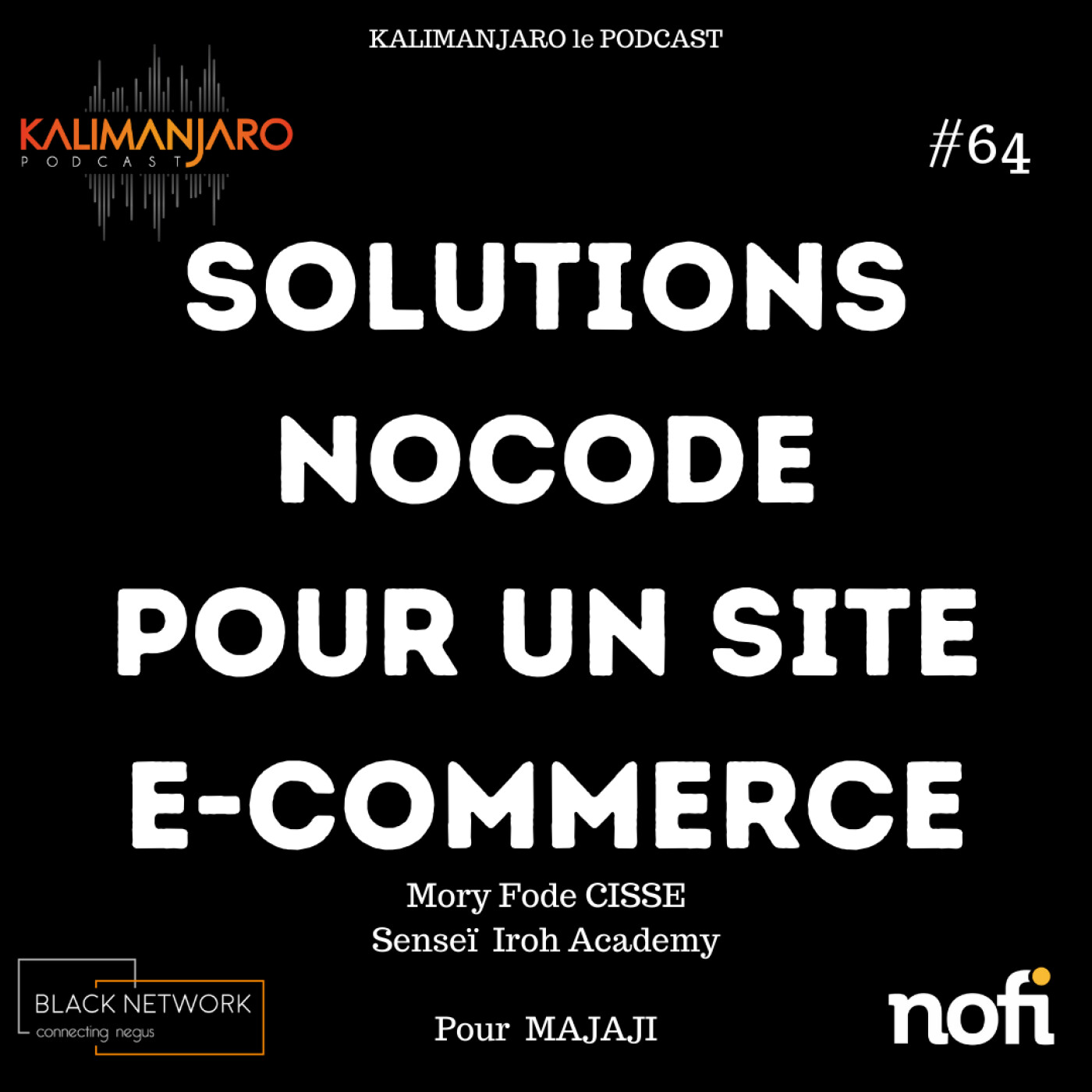 Kalimanjaro épisode #64: MASTERMIND n°2 - Quelles solutions nocode pour gérer un site e-commerce episode artwork