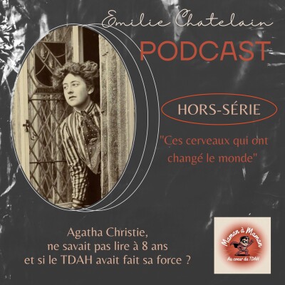 40 : REDIF : Agatha Christie, ne savait pas lire à 8 ans et si le TDAH avait fait sa force ? cover