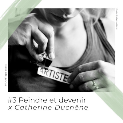 #3 - Peindre et devenir avec Catherine Duchêne cover