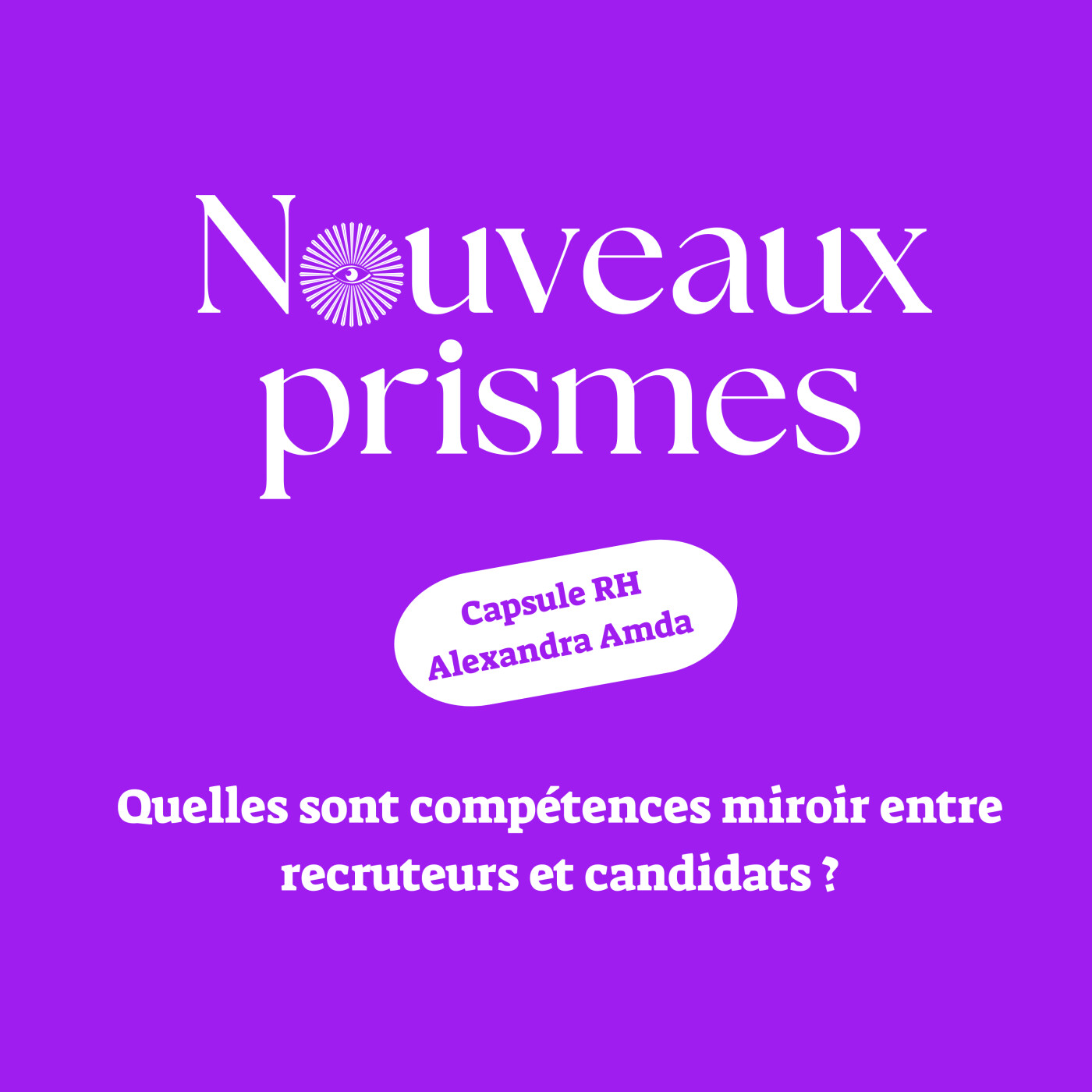 [CAPSULE RH] - Compétences miroir entre recruteurs et candidats / RH, ressources humaines, recrutement, marque employeur