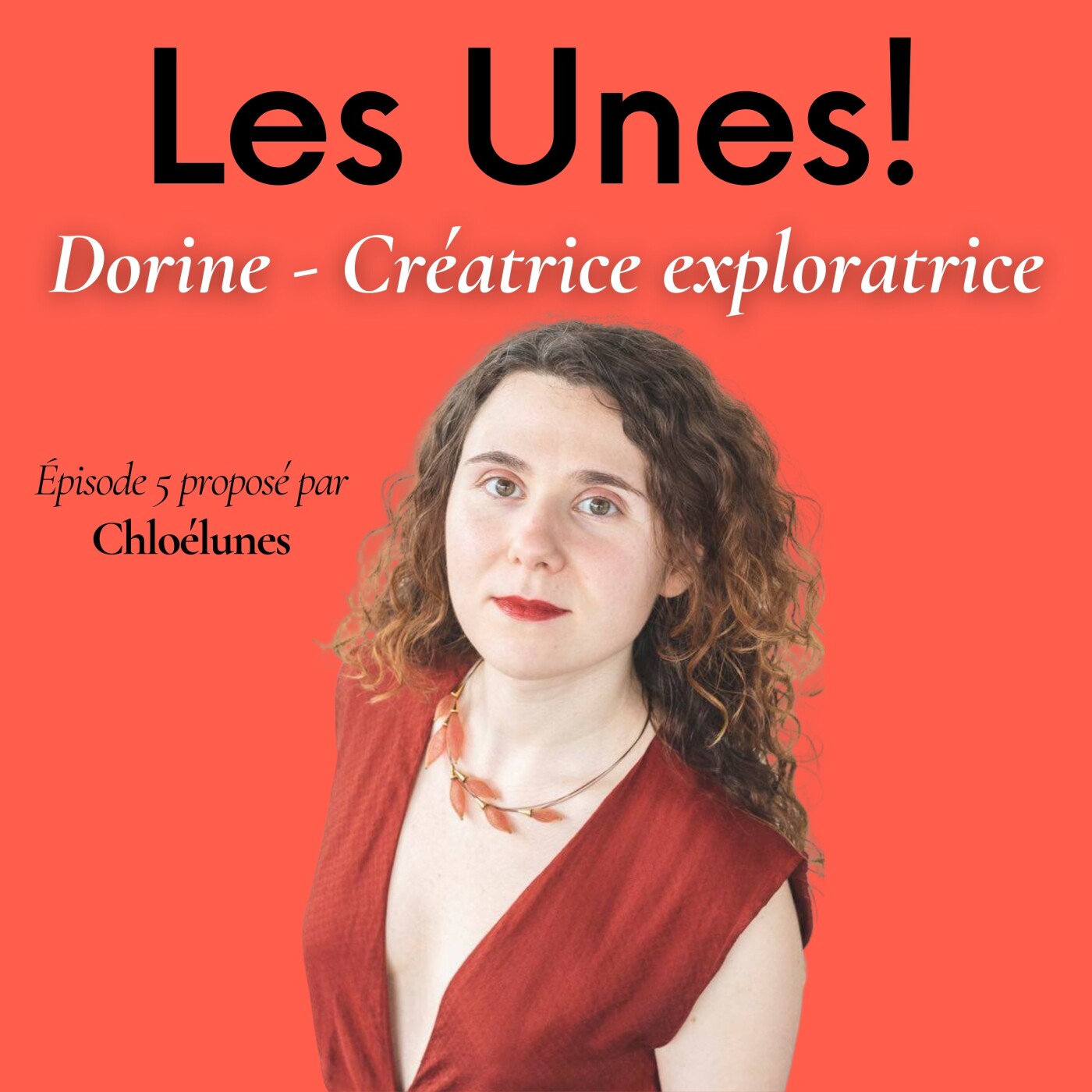 Podcast Les Unes ! avec Chloé Lunes