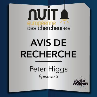AVIS DE RECHERCHE | Episode 3 - Peter Higgs cover