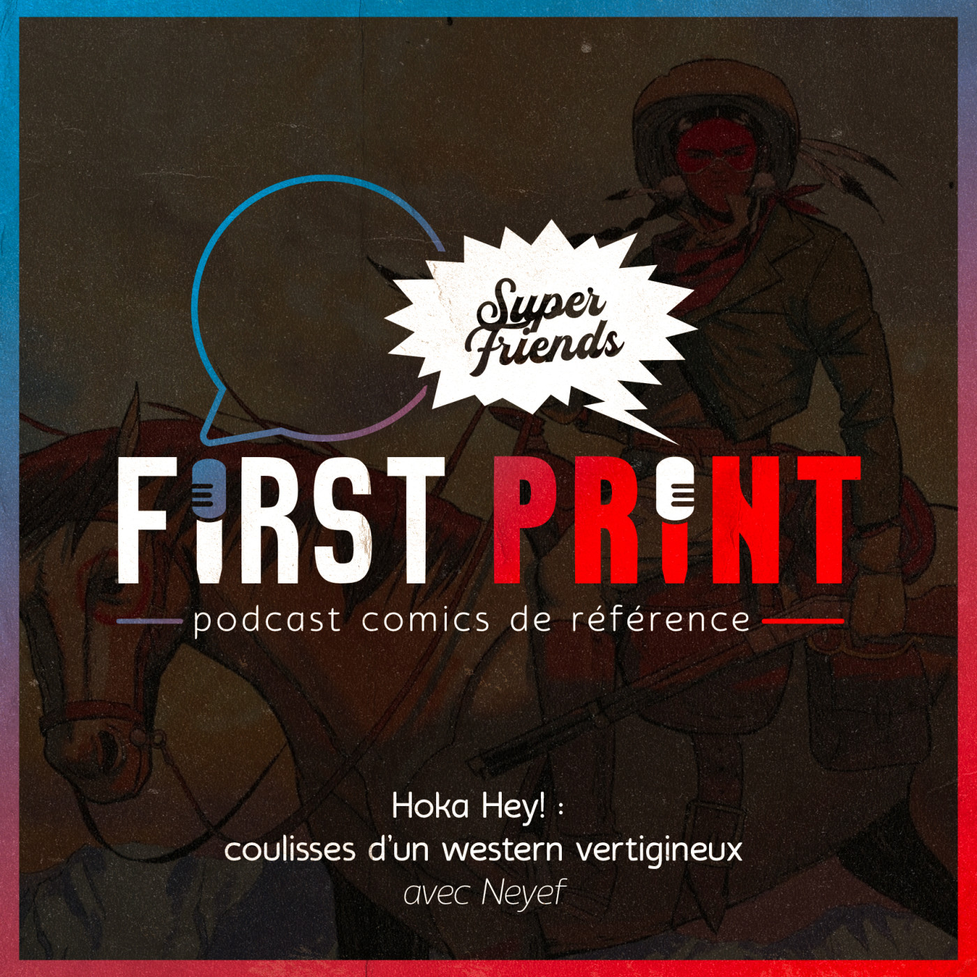 First Print - Votre podcast comics (& BD) préféré !