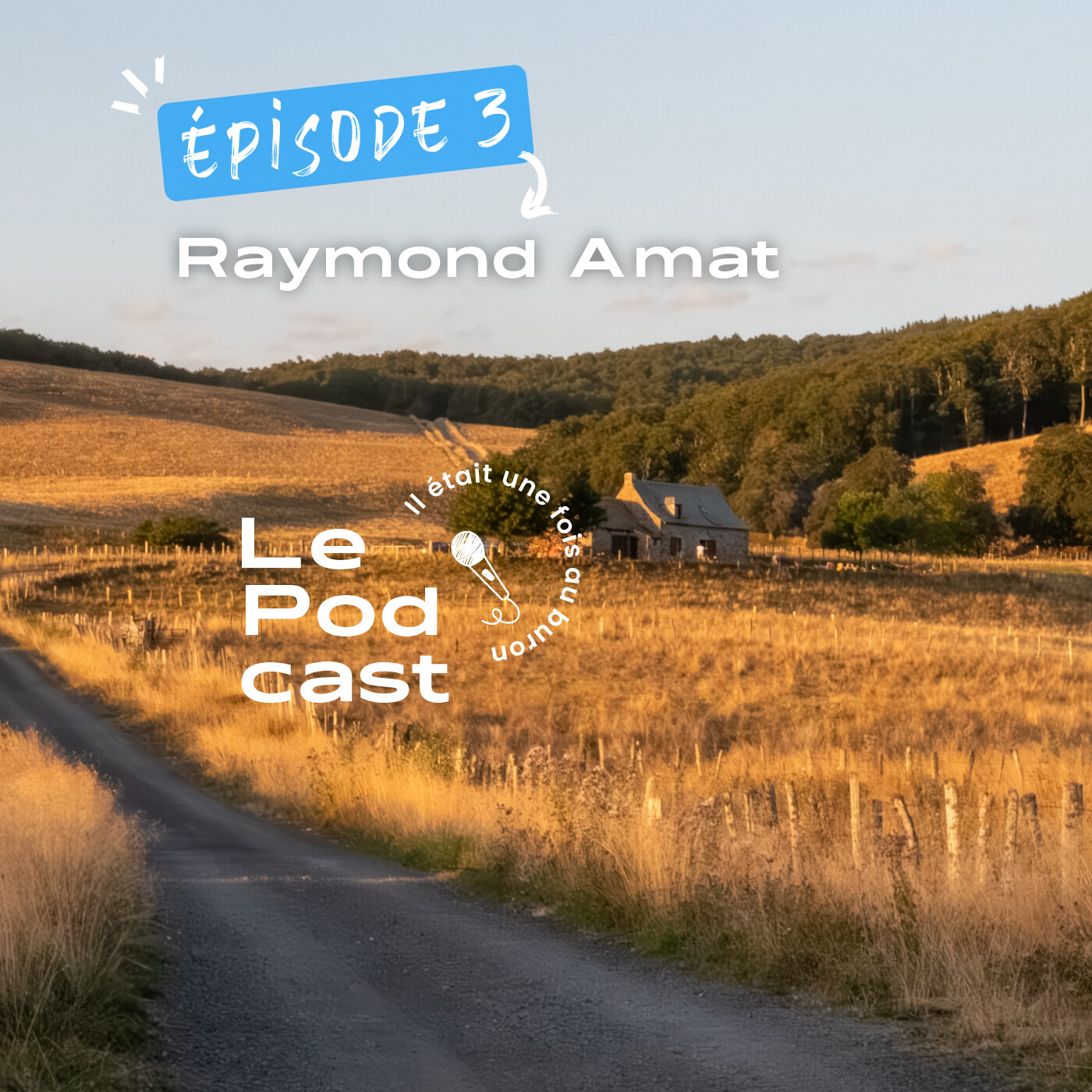 Il était une fois au buron podcast artwork